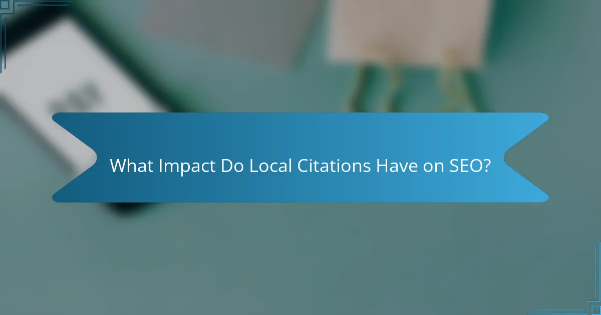 What Impact Do Local Citations Have on SEO?